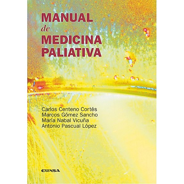 Manual de medicina paliativa, Carlos Centeno Cortés