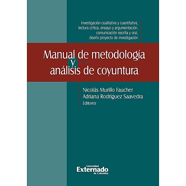 Manual de metodología y análisis de coyuntura, Nicolás Murillo Faucher, Adriana Rodríguez Saavedra