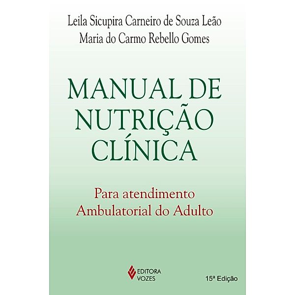 Manual de nutrição clínica, Maria do Carmo Rebello Gomes