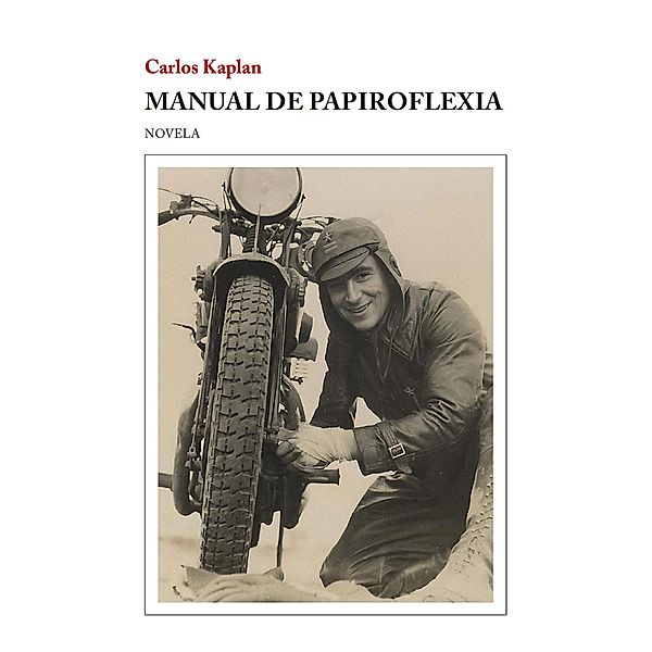Manual de papiroflexia: novela, Carlos Kaplan