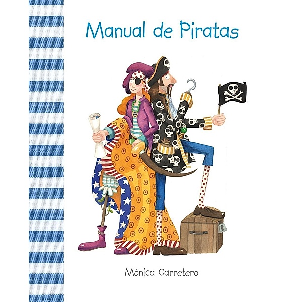 Manual de piratas, Mónica Carretero