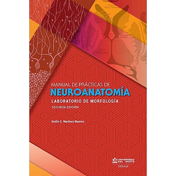 Manual de prácticas de Neuroanatomía 2da edición, Emilio Martínez