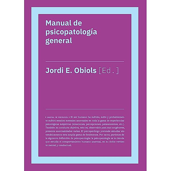 Manual de psicopatología general / Manuales y obras de referencia, Jordi Obiols