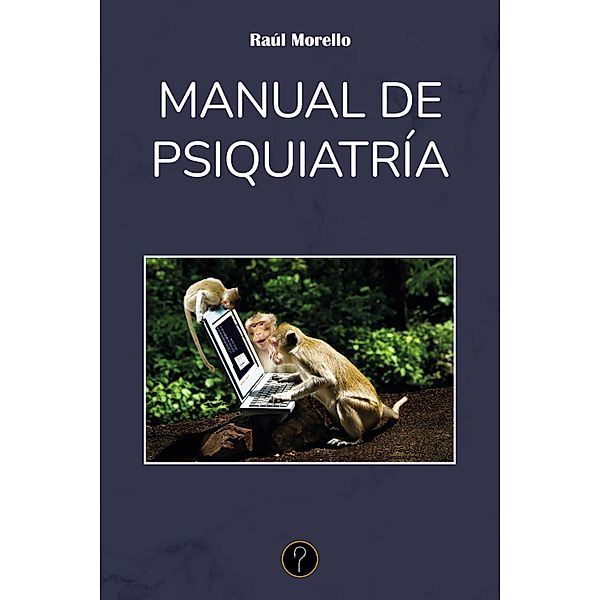 Manual de psiquiatría, Raúl Morello