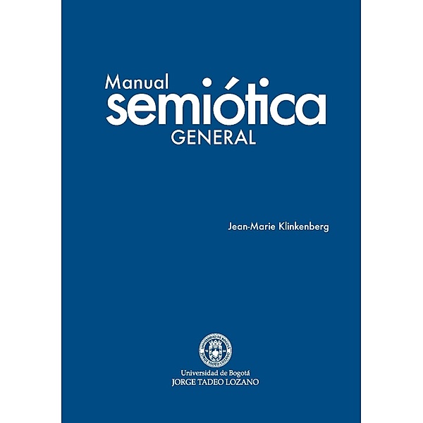 Manual de Semiótica general / Sociales, Jean Marie Klinkenberg