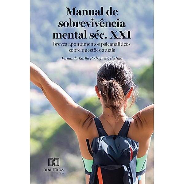 Manual de sobrevivência mental séc. XXI, Fernanda Karlla Rodrigues Celestino