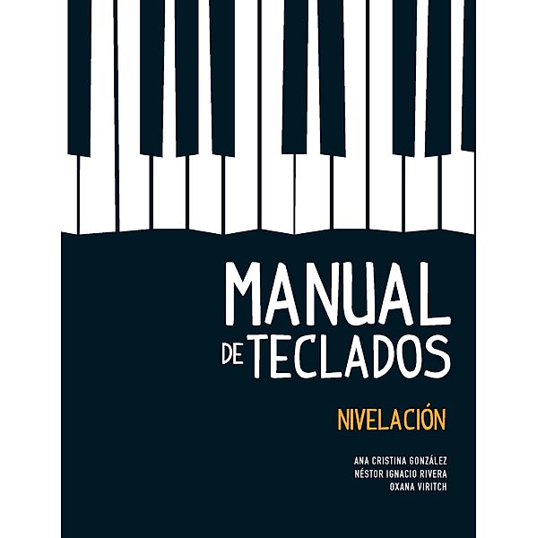 Manual de teclados, Ana Cristina González, Néstor Ignacio Rivera, Oxana Viritch