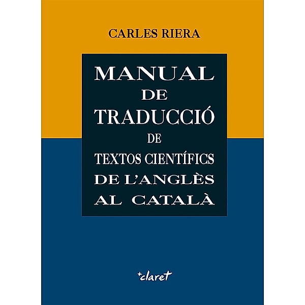 Manual de traducció de textos científics de l'anglès al català, Carles Riera i Fonts