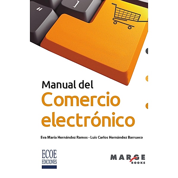 Manual del comercio electrónico, Eva María Hernández Ramos, Luis Carlos Hernández Barrueco