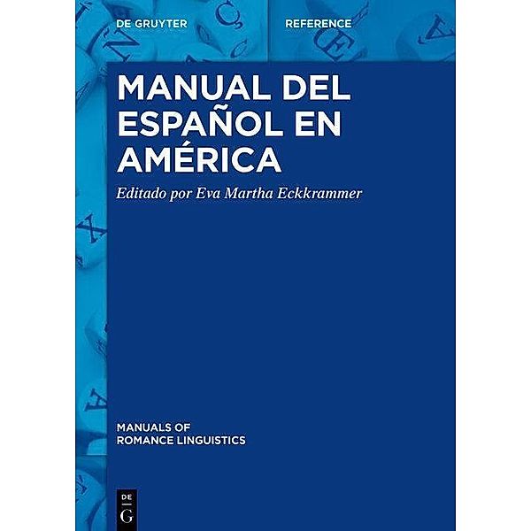 Manual del español en América / Manuals of Romance Linguistics