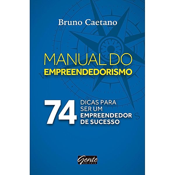 Manual do empreendedorismo, Bruno Caetano