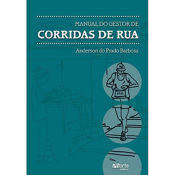 Manual do gestor de corridas de rua, Anderson do Prado Barbosa