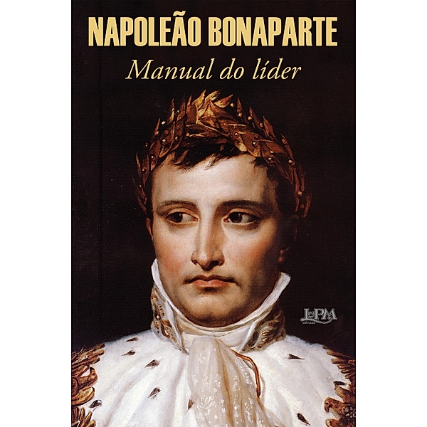Manual do líder, Napoleão Bonaparte, Julia da Rosa Simões