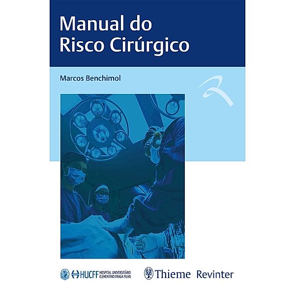Manual do Risco Cirúrgico, Marcos Benchimol