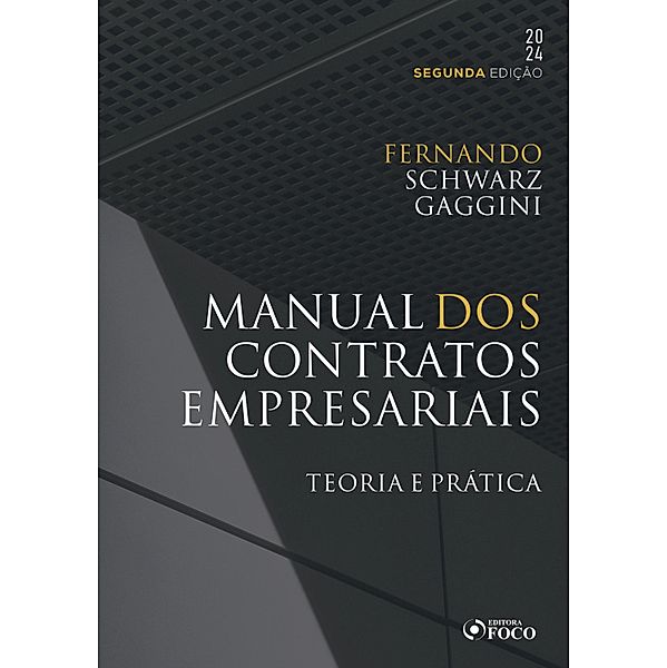 Manual dos Contratos Empresariais, Fernando Schwarz Gaggini