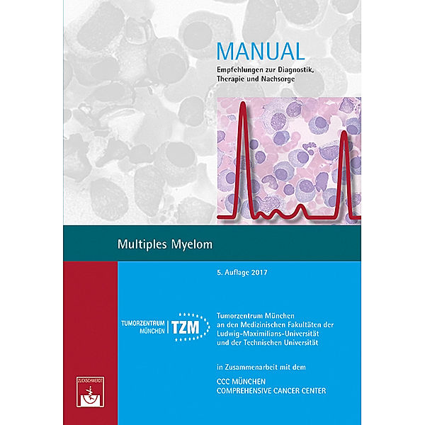 Manual, Empfehlungen zur Diagnostik, Therapie und Nachsorge / Multiples Myelom