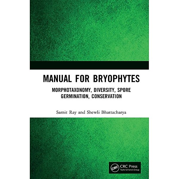 Manual for Bryophytes, Samit Ray, Shewli Bhattacharya