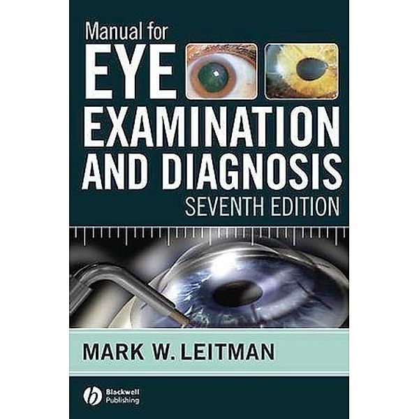 Manual for Eye Examination and Diagnosis, Mark W. Leitman