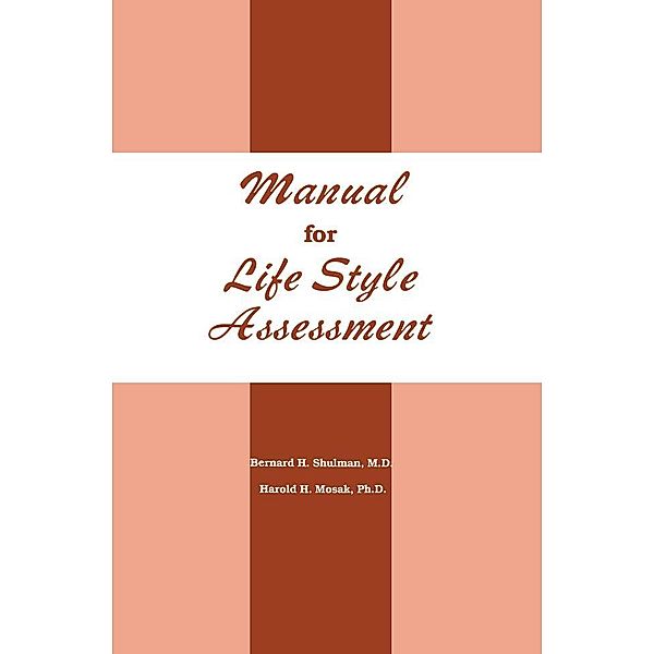 Manual For Life Style Assessment, Bernard H. Shulman, Harold H. Mosak