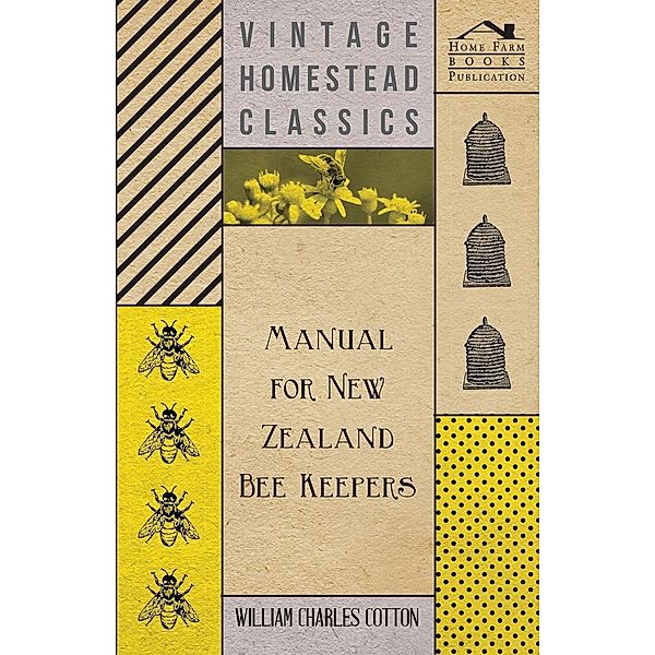 Manual for New Zealand Bee Keepers, William Charles Cotton