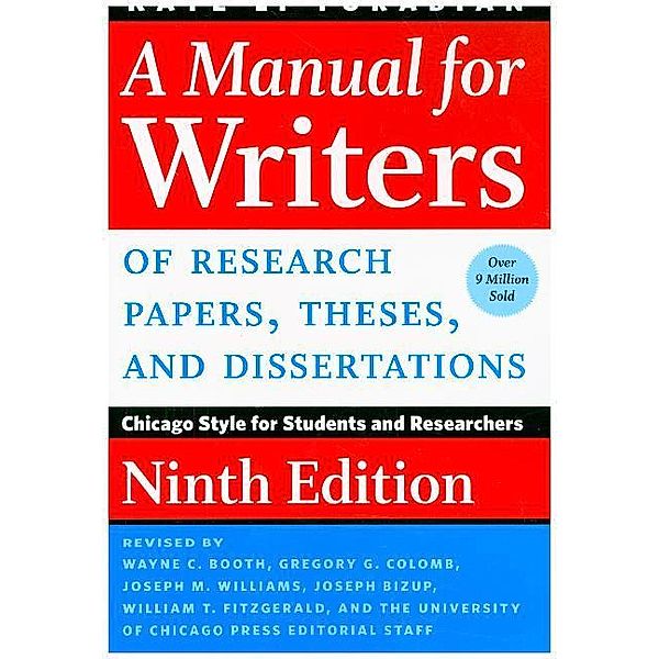 Manual for Writers of Research Papers, Theses, and Dissertations, Kate L. Turabian