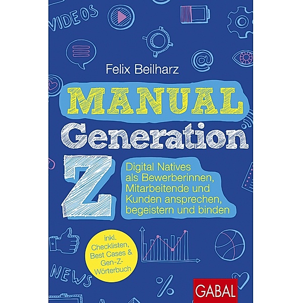 Manual Generation Z / Dein Business, Felix Beilharz