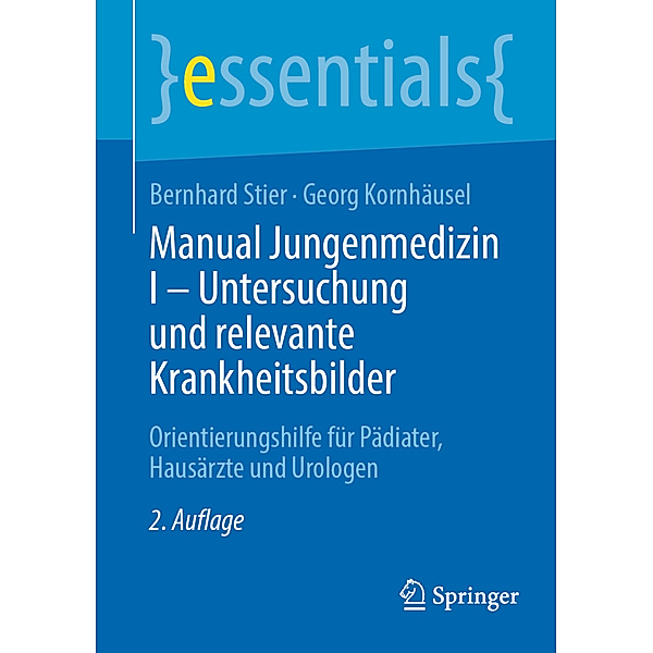 Manual Jungenmedizin I - Untersuchung und relevante Krankheitsbilder, Bernhard Stier, Georg Kornhäusel