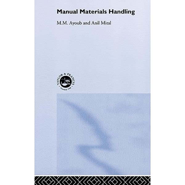 Manual Materials Handling, M M Ayoub