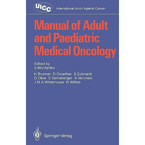 Manual of Adult and Paediatric Medical Oncology / UICC International Union Against Cancer