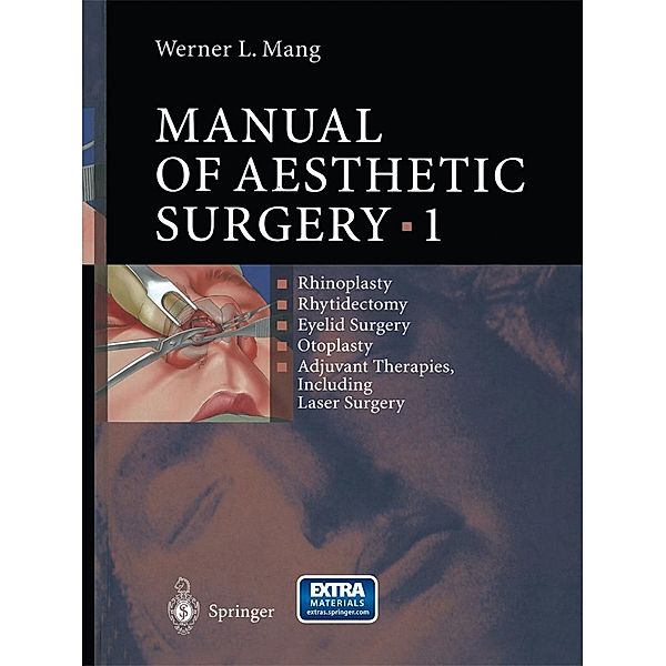 Manual of Aesthetic Surgery 1, Werner Mang