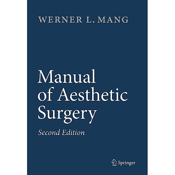Manual of Aesthetic Surgery, Werner Mang