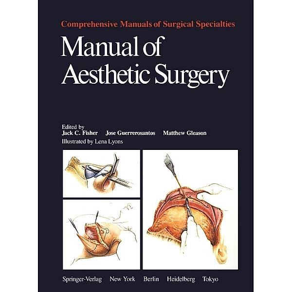 Manual of Aesthetic Surgery / Comprehensive Manuals of Surgical Specialties