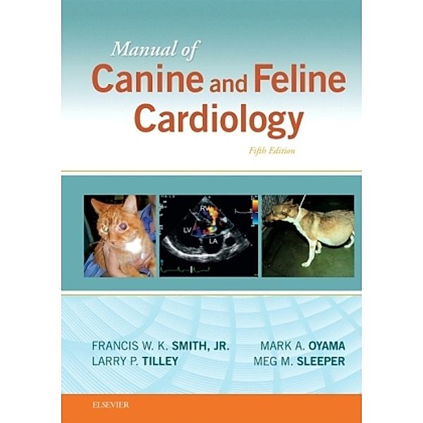 Manual of Canine and Feline Cardiology, Francis W. K. Smith