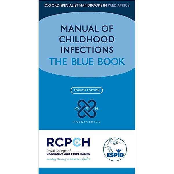 Manual of Childhood Infections / Oxford Specialist Handbooks in Paediatrics