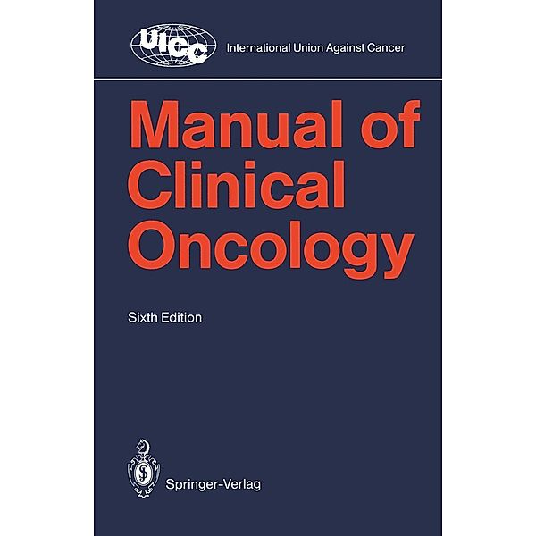 Manual of Clinical Oncology / UICC International Union Against Cancer