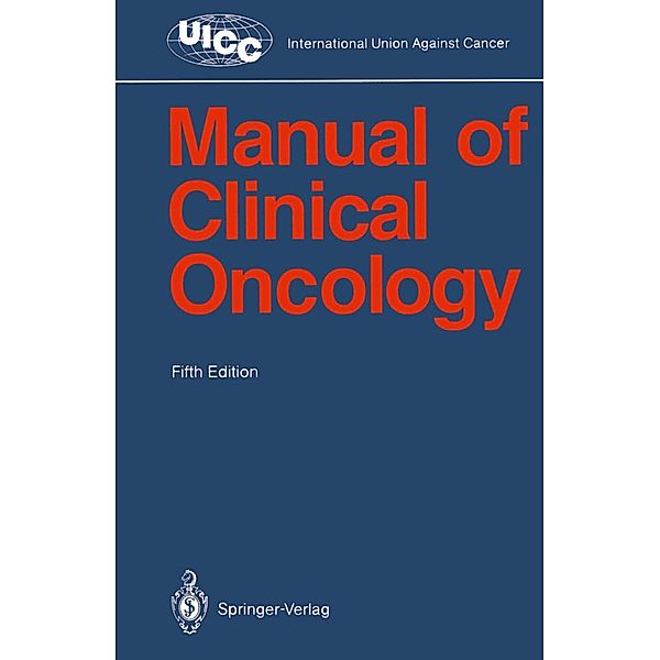 Manual of Clinical Oncology / UICC International Union Against Cancer