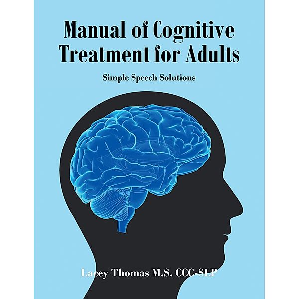 Manual of Cognitive Treatment for Adults, Lacey Thomas