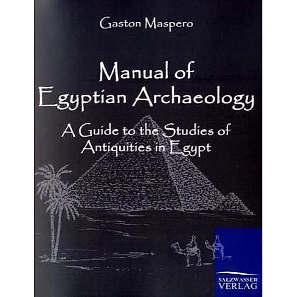 Manual of Egyptian Archaeology, Gaston Maspero