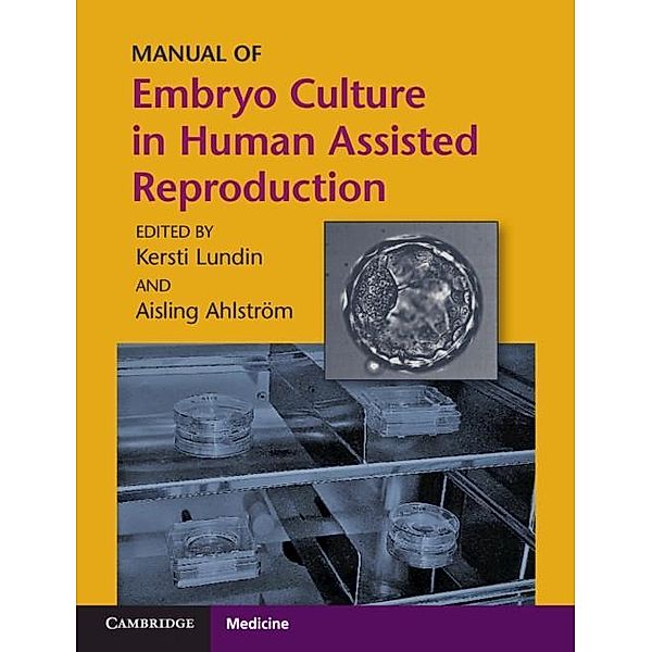 Manual of Embryo Culture in Human Assisted Reproduction