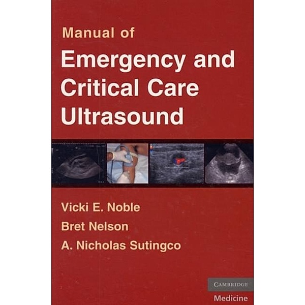 Manual of Emergency and Critical Care Ultrasound, Vicki Noble