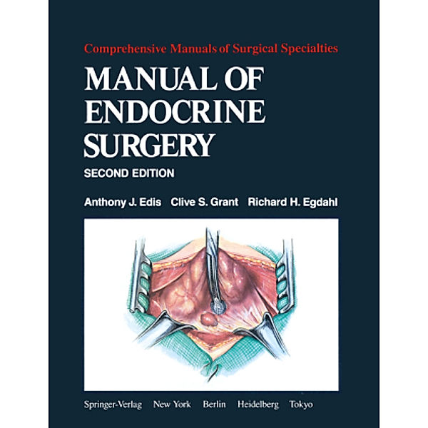 Manual of Endocrine Surgery, A. J. Edis, C. S. Grant, R. H. Egdahl