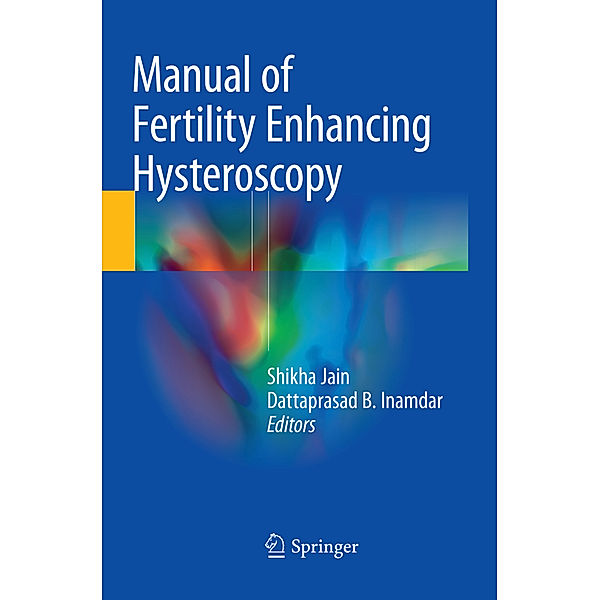 Manual of Fertility Enhancing Hysteroscopy