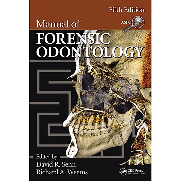 Manual of Forensic Odontology, David Greene, David Williams