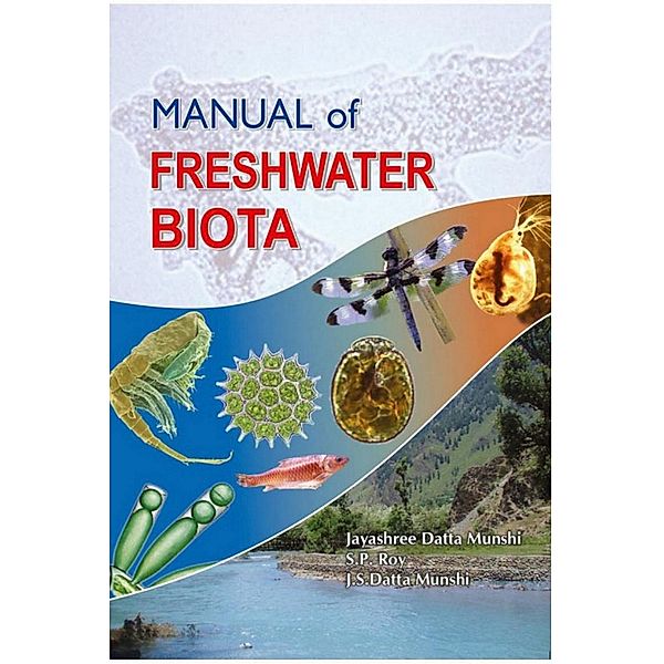 Manual Of Fresh-Water Biota, Jayashree Datta Munshi, S. P. Roy