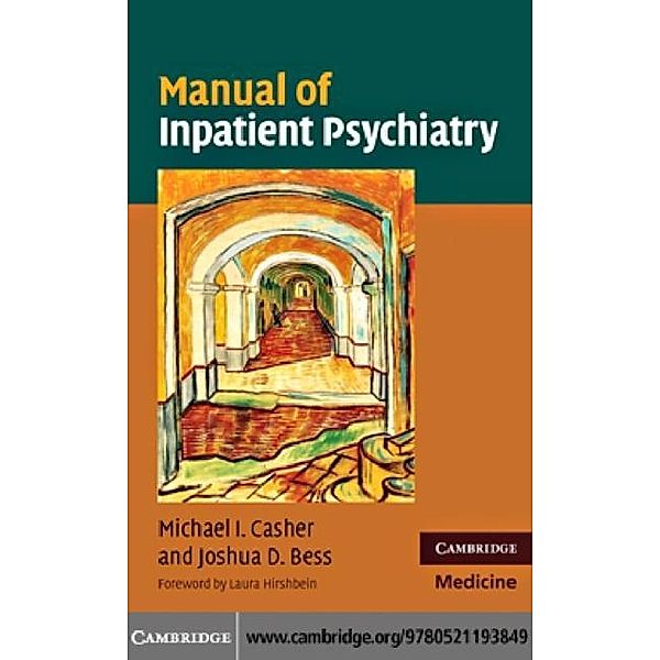 Manual of Inpatient Psychiatry, Michael I. Casher