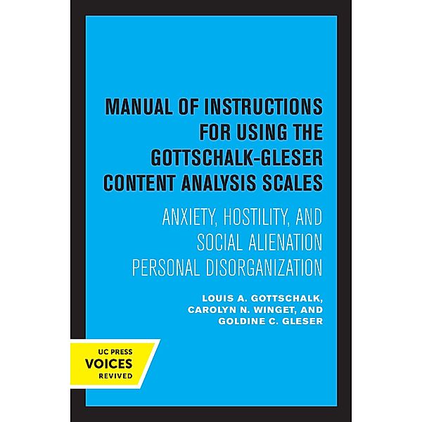 Manual of Instructions for Using the Gottschalk-Gleser Content Analysis Scales, Gottschalk A. Louis, Carolyn N. Winget, Goldine C. Gleser