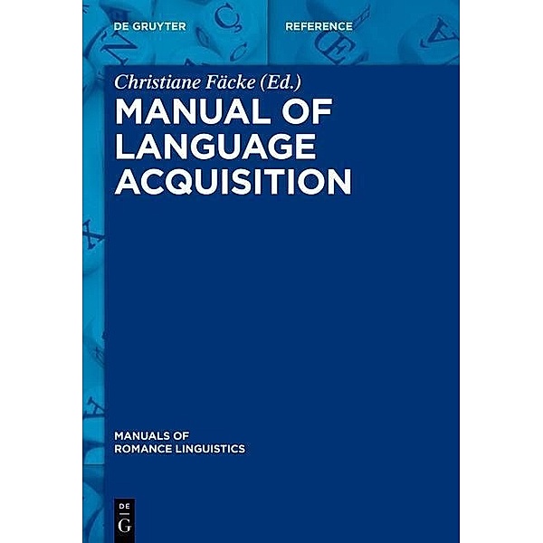Manual of Language Acquisition / Manuals of Romance Linguistics Bd.2