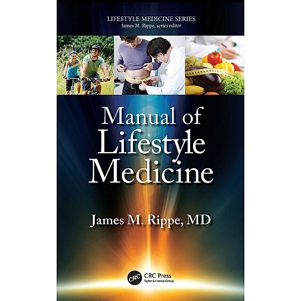 Manual of Lifestyle Medicine, James M. Rippe