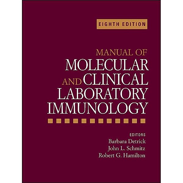 Manual of Molecular and Clinical Laboratory Immunology / ASM
