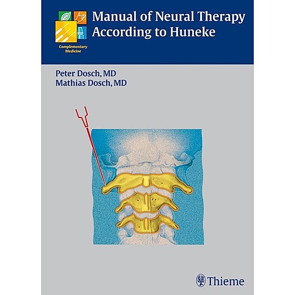 Manual of Neural Therapy According to Huneke, Mathias Dosch, J. Peter Dosch